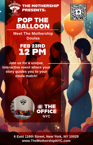 Pop the Balloon: Meet The Mothership Doulas